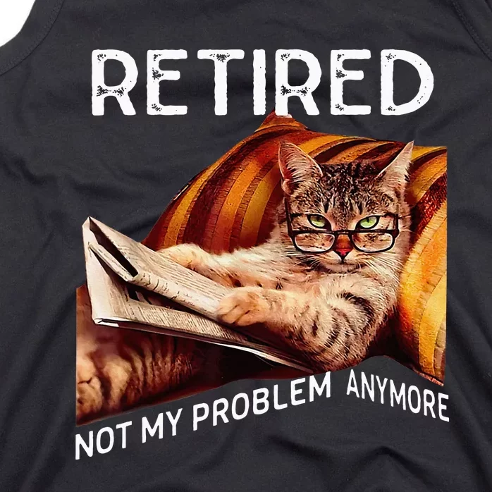 Retiret 2024 Retired 2024 Not My Problem Anymore Tank Top