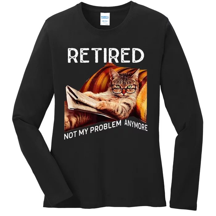 Retiret 2024 Retired 2024 Not My Problem Anymore Ladies Long Sleeve Shirt