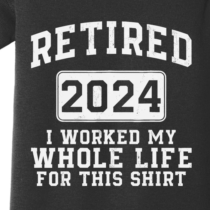 Retired 2024 Retirement Humor Baby Bodysuit