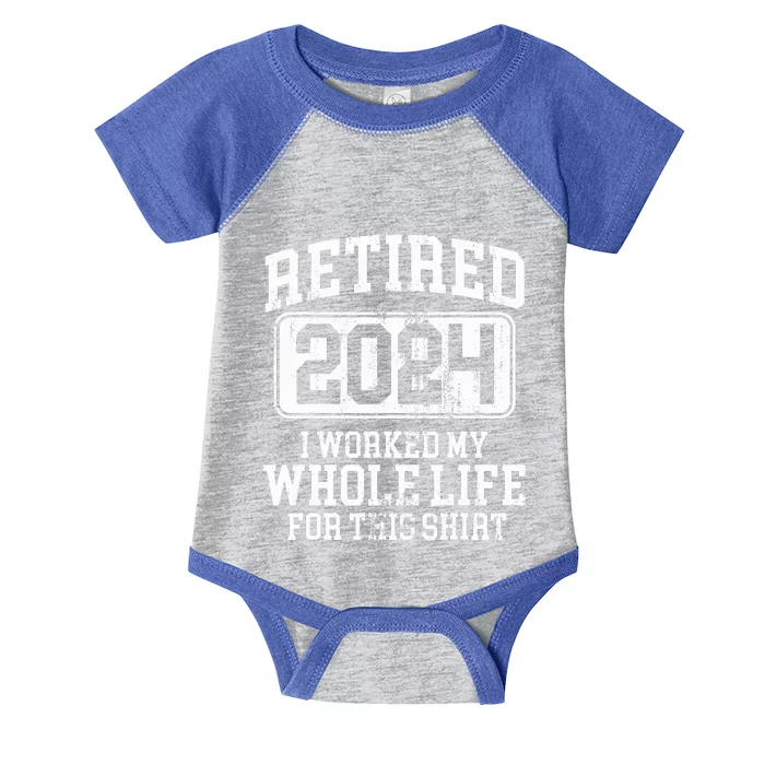 Retired 2024 Retirement  Humor Infant Baby Jersey Bodysuit