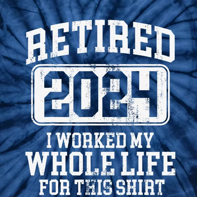 Retired 2024 Retirement Tie-Dye T-Shirt