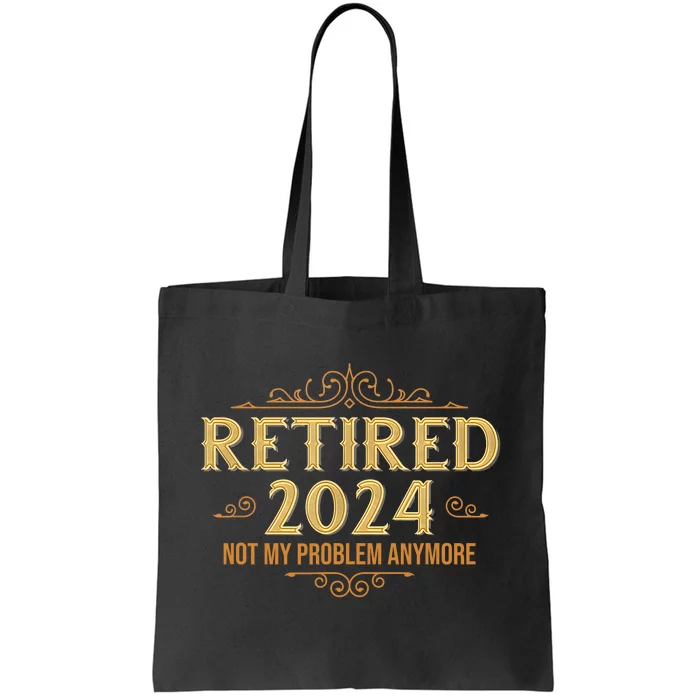 Retired 2024 Retirement Funny Tote Bag