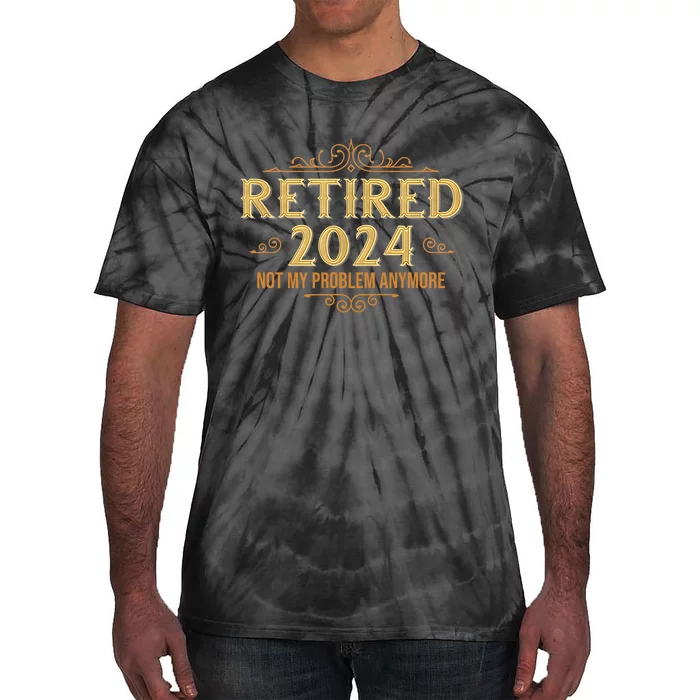 Retired 2024 Retirement Funny Tie-Dye T-Shirt