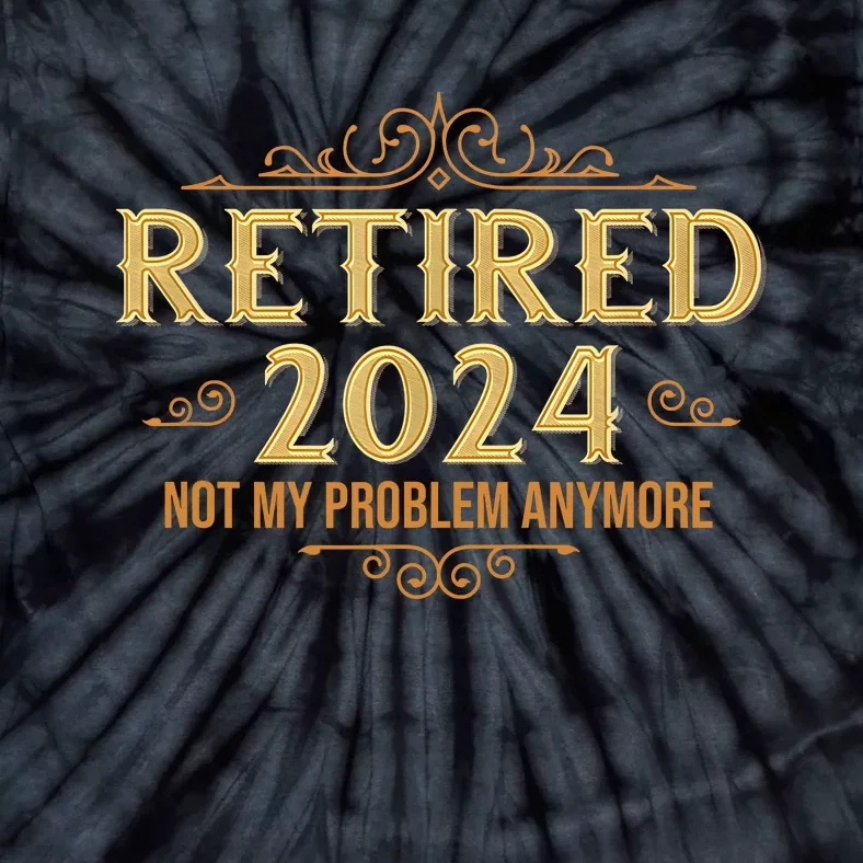 Retired 2024 Retirement Funny Tie-Dye T-Shirt