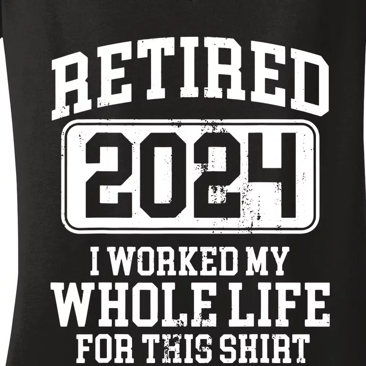 Retired 2024 Retirement Humor Women's V-Neck T-Shirt