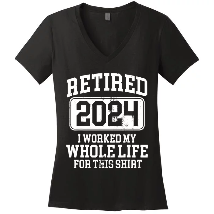 Retired 2024 Retirement Humor Women's V-Neck T-Shirt