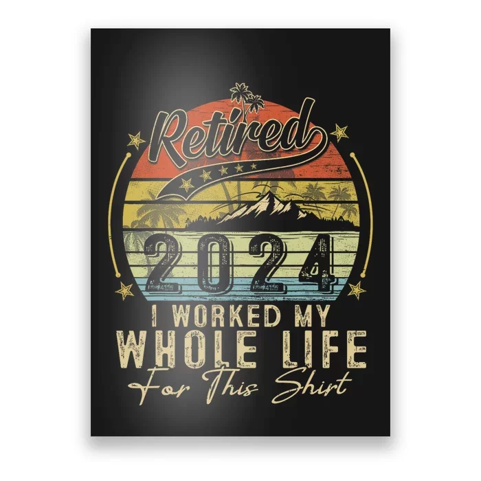 Retired 2024 Retirement Women Humor Poster