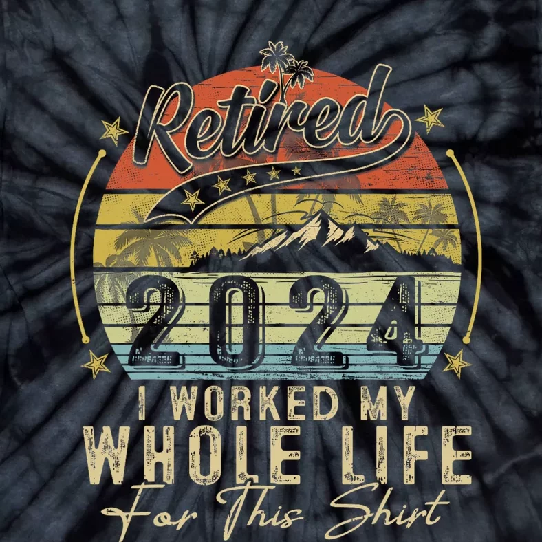 Retired 2024 Retirement Women Humor Tie-Dye T-Shirt