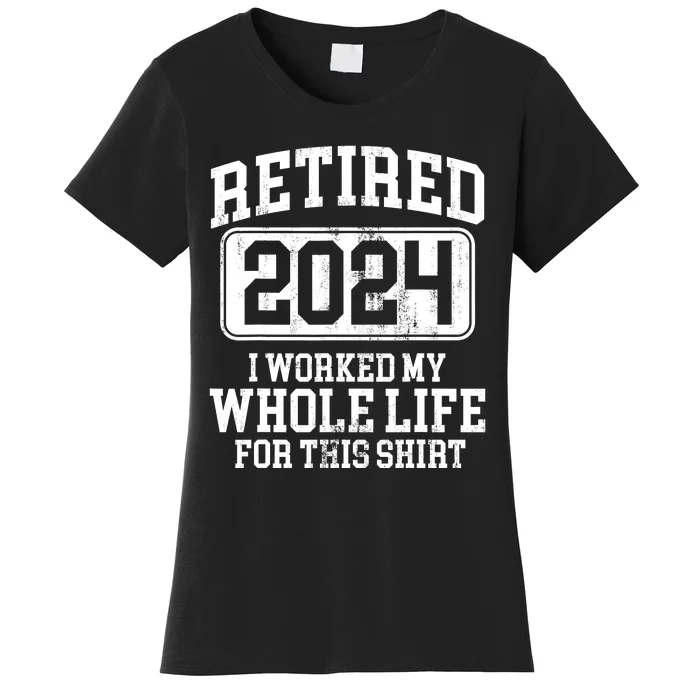 Retired 2024 Retirement Humor Women's T-Shirt