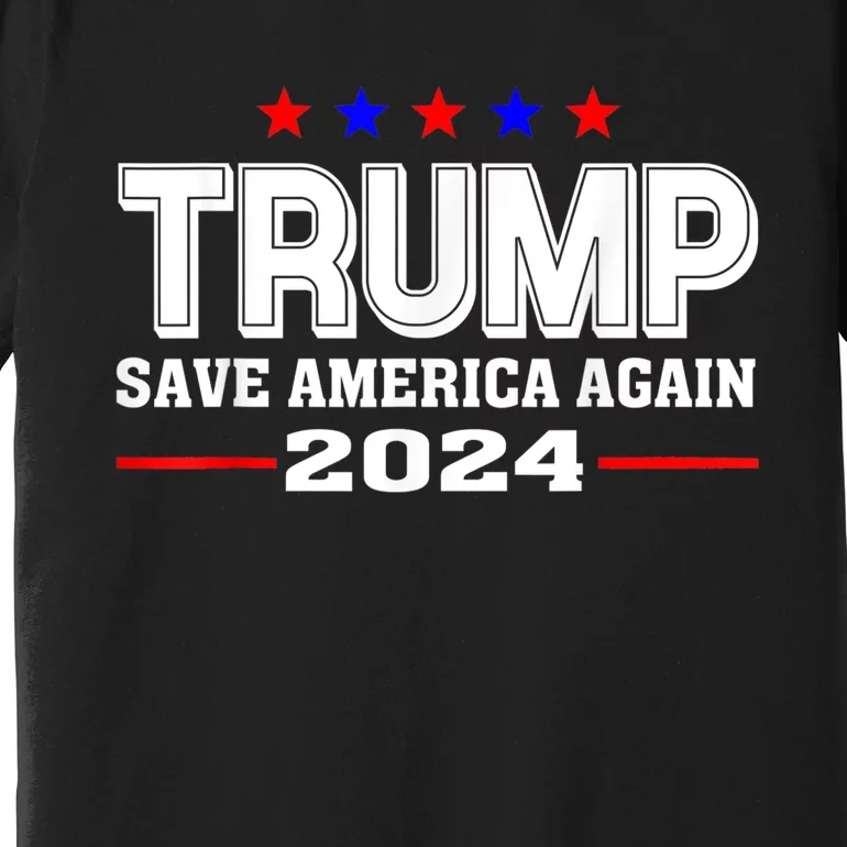 Rump 2024 Save America Again Republican Election Political Premium T-Shirt