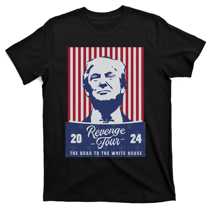 Revenge 24 The Road To The White House T-Shirt