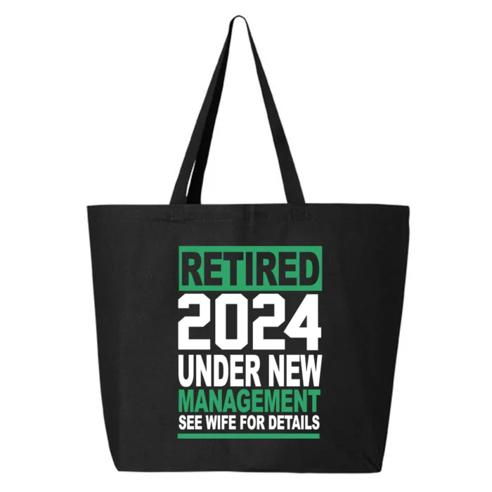 Retired 2024 Under New Management See Wife For Details 25L Jumbo Tote