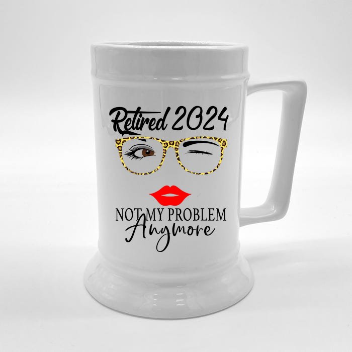 Retirement 2024 Wo Retired 2024 Not My Problem Anymore Front & Back Beer Stein