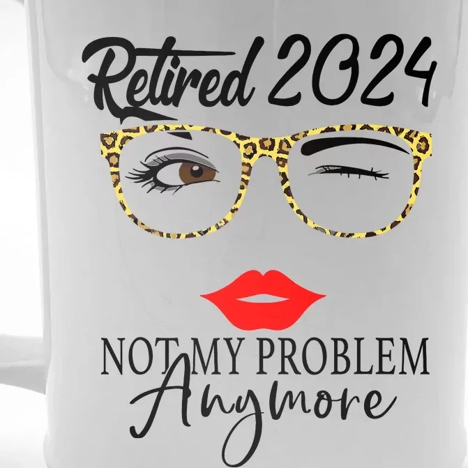 Retirement 2024 Wo Retired 2024 Not My Problem Anymore Front & Back Beer Stein