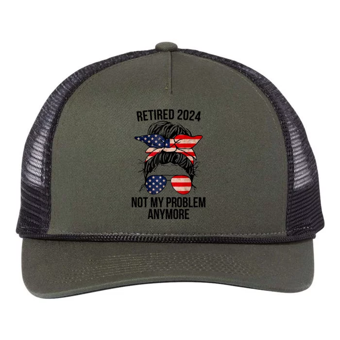 Retirement 2024 Women Retired 2024 Not My Problem Anymore Messy Bun Us Flag Retro Rope Trucker Hat Cap