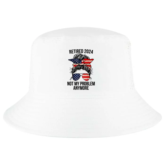 Retirement 2024 Women Retired 2024 Not My Problem Anymore Messy Bun Us Flag Cool Comfort Performance Bucket Hat