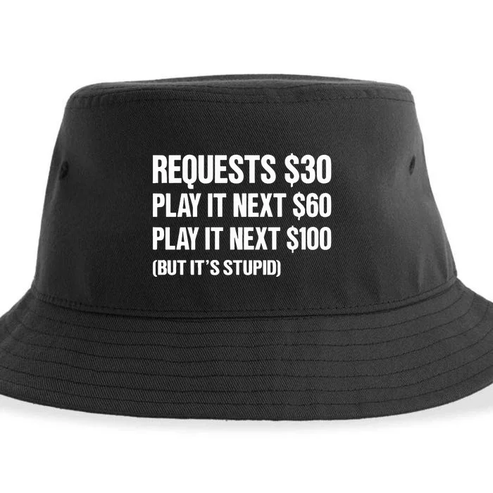 Requests $30 Play It Next $60 Play It Next $100 But Its Stupid Sustainable Bucket Hat