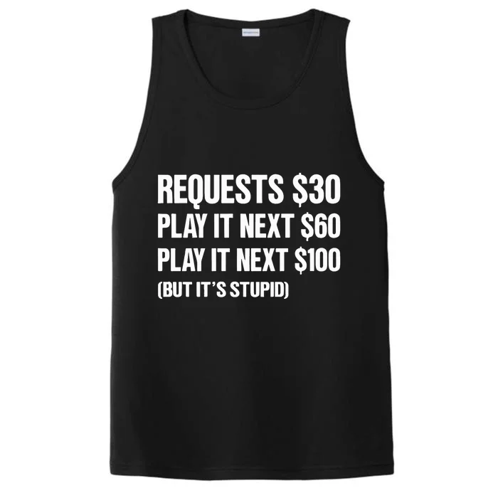 Requests $30 Play It Next $60 Play It Next $100 But Its Stupid Performance Tank