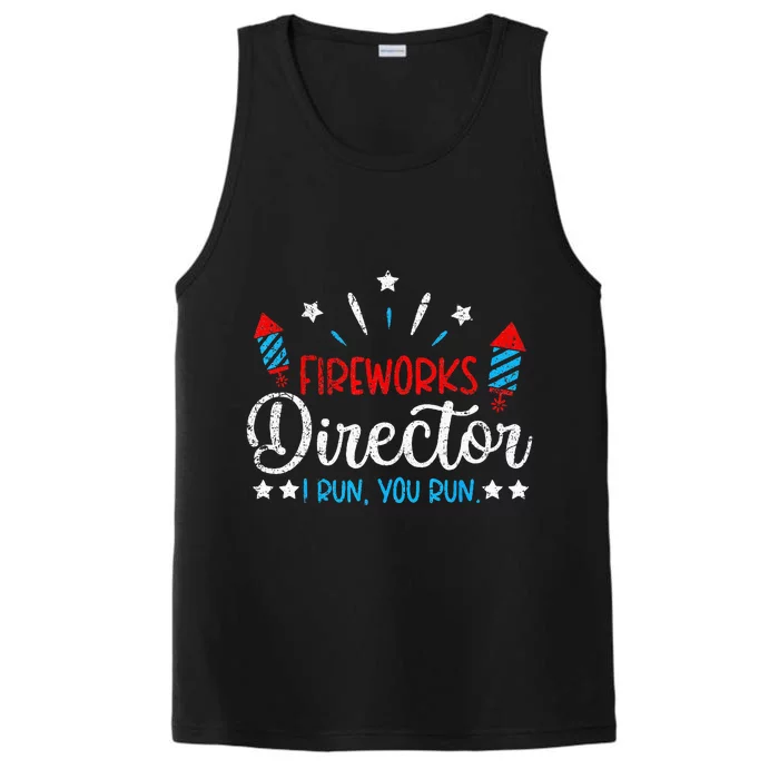 Retro 4th Of July Funny Fireworks Director If I Run You Run Performance Tank