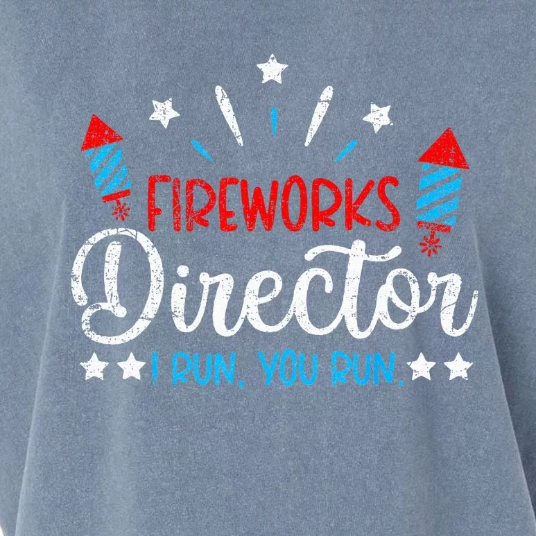 Retro 4th Of July Funny Fireworks Director If I Run You Run Garment-Dyed Women's Muscle Tee