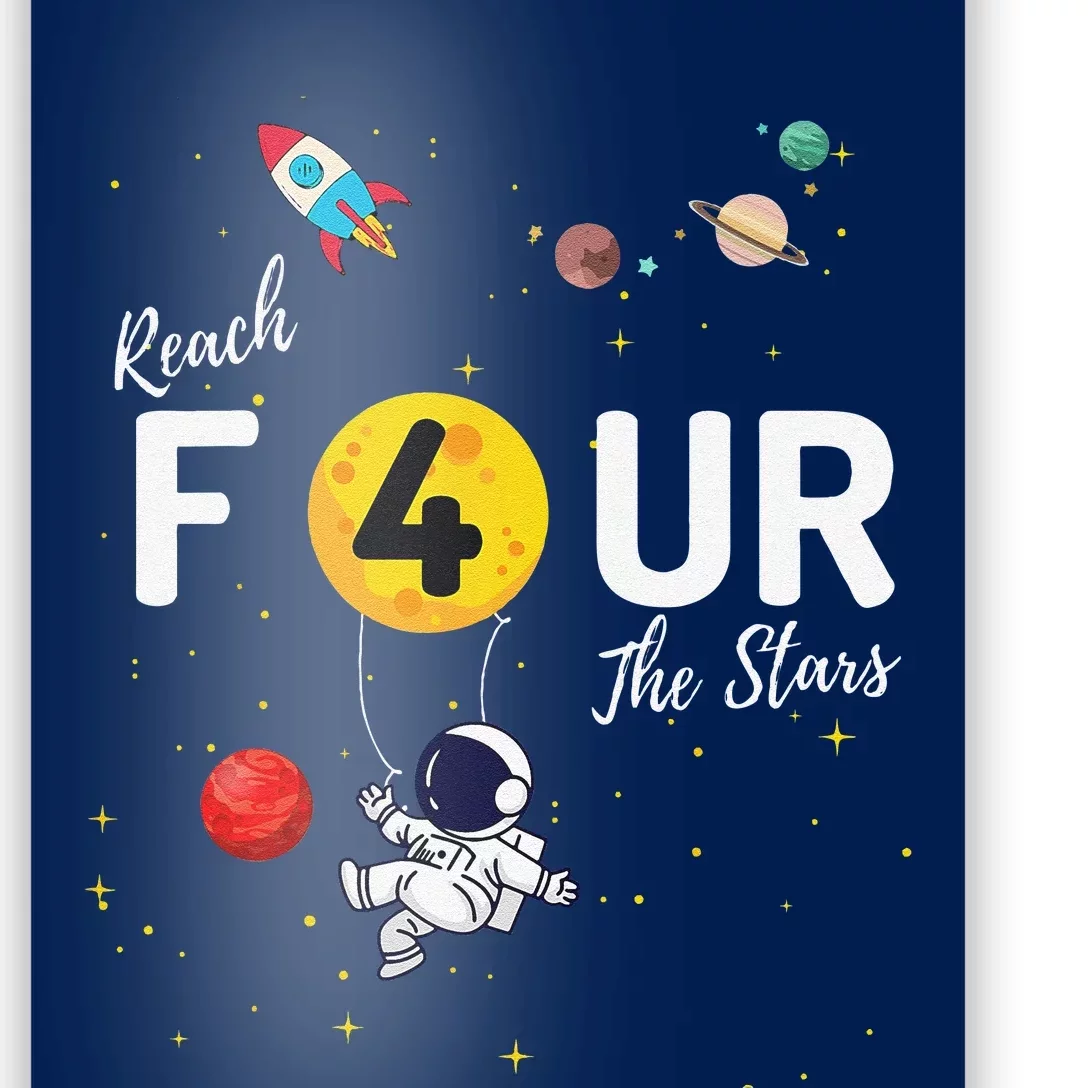 Reach 4 The Stars Childs 4th Birthday Party Poster