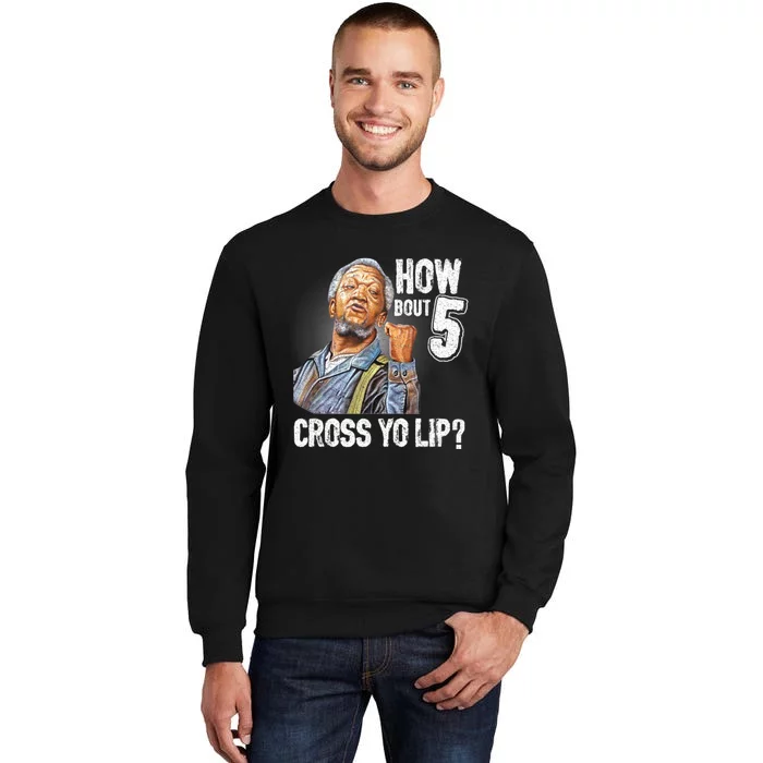 Retro 5 Cross Sanford And Son Funny For Men And Women Tall Sweatshirt