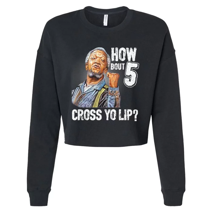 Retro 5 Cross Sanford And Son Funny For Men And Women Cropped Pullover Crew