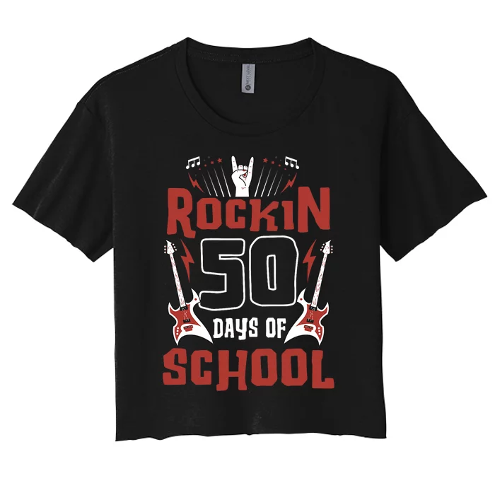 Rockin 50 Days Of School 50th Day Of School 50 Days Smarter Women's Crop Top Tee