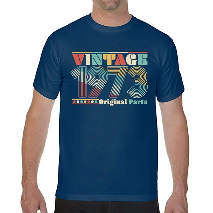 Retro 60s 70s Style Vintage 1973 Original Parts 50th Birthday Comfort Colors T-Shirt