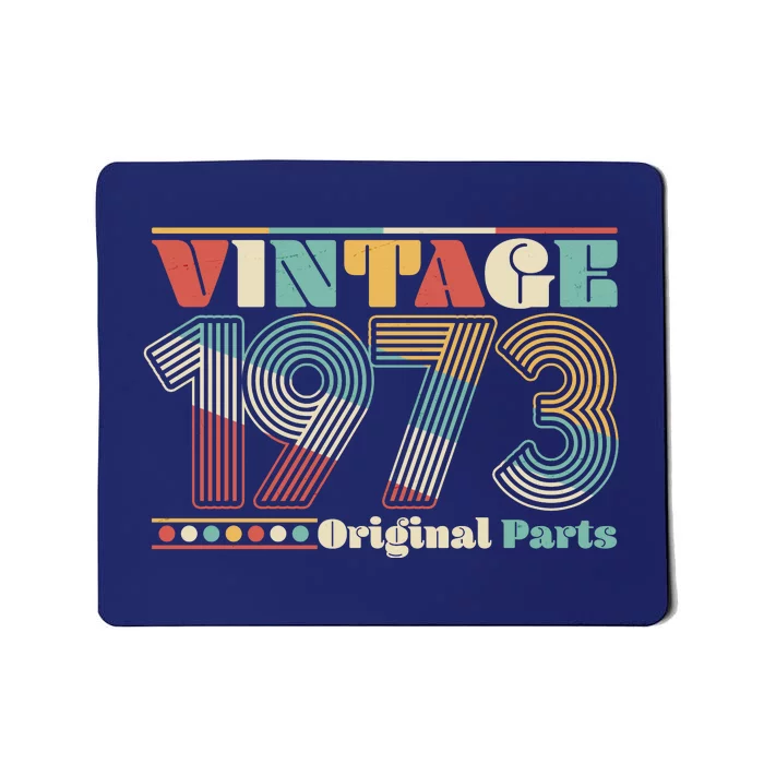 Retro 60s 70s Style Vintage 1973 Original Parts 50th Birthday Mousepad