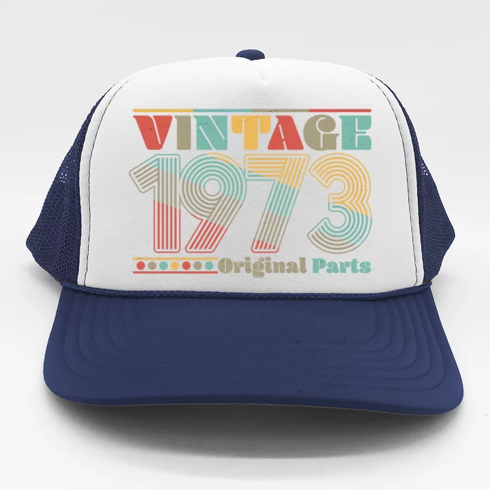 Retro 60s 70s Style Vintage 1973 Original Parts 50th Birthday Trucker Hat