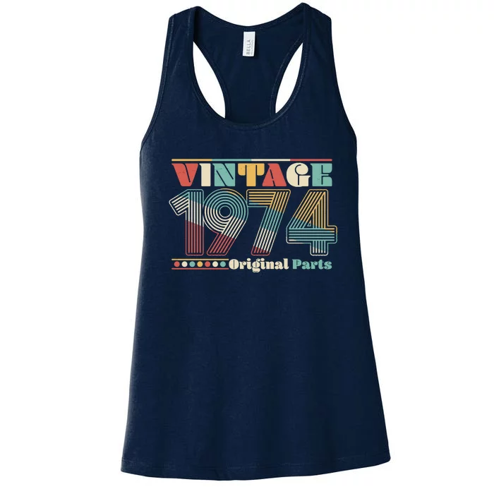 Retro 60s 70s Style Vintage 1974 Original Parts 50th Birthday Women's Racerback Tank