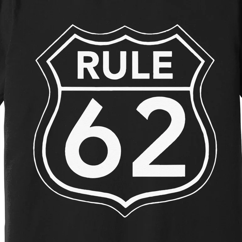 RULE 62 Alcoholics AA Anonymous Living In Sobriety Recovery Premium T-Shirt