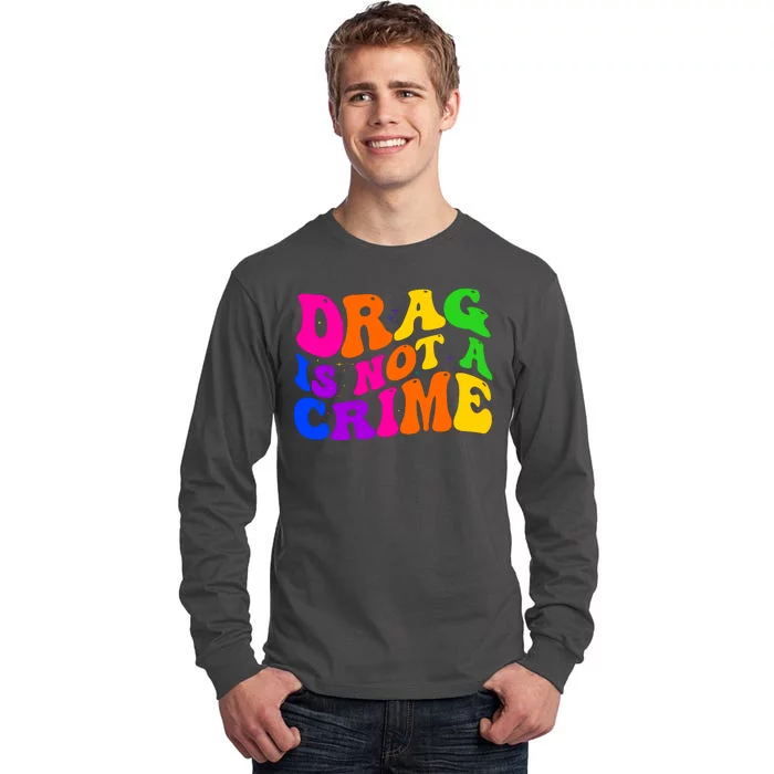 Retro 60's Drag Is Not A Crime Tall Long Sleeve T-Shirt