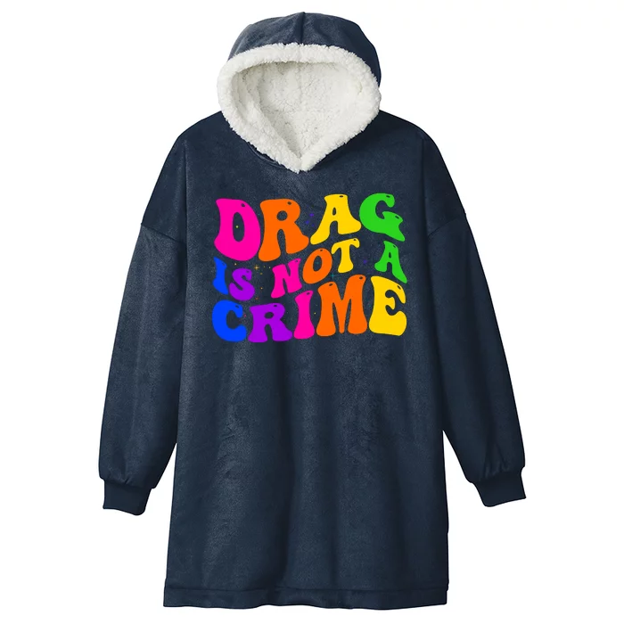 Retro 60's Drag Is Not A Crime Hooded Wearable Blanket