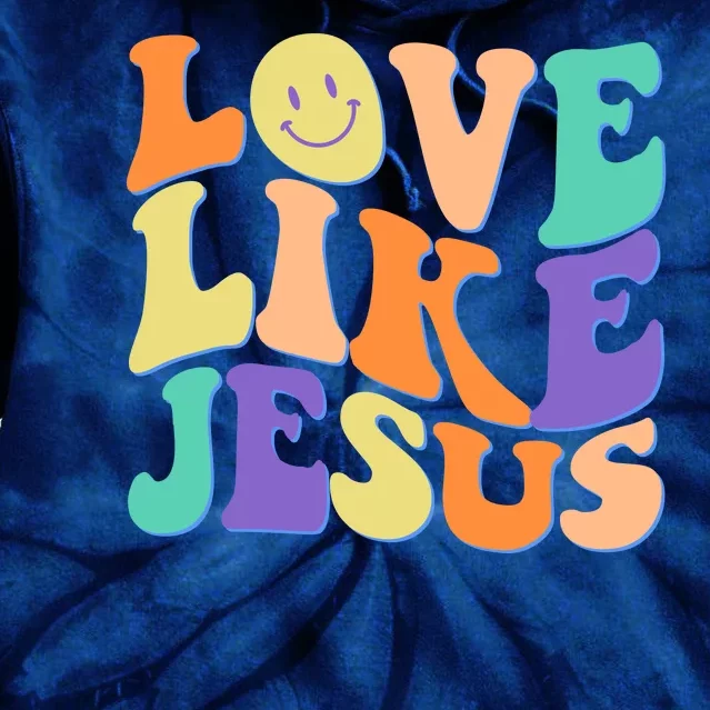 Retro 60s Love Like Jesus Tie Dye Hoodie