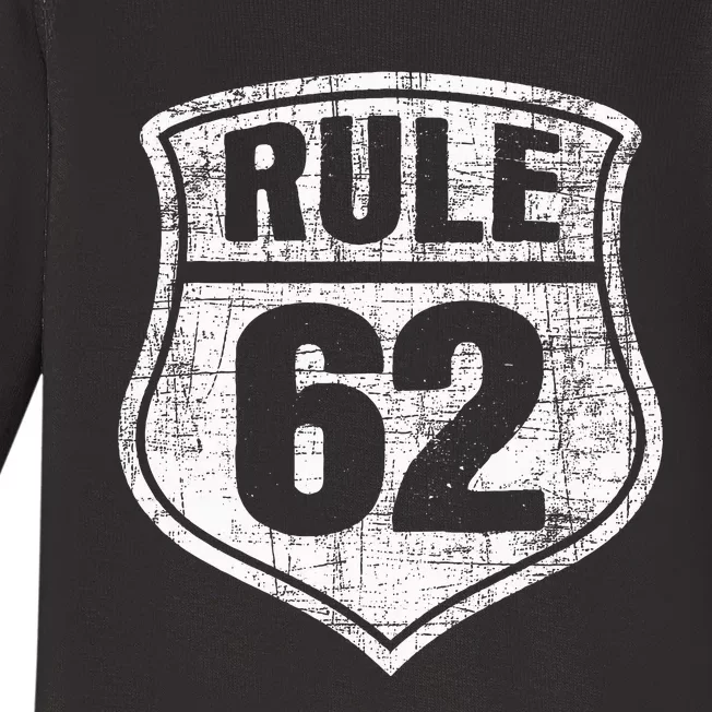 Rule 62 Sobriety Anniversary Recovery Sober Aa Na Baby Long Sleeve Bodysuit