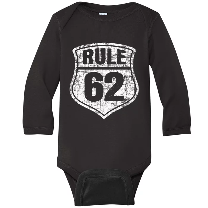 Rule 62 Sobriety Anniversary Recovery Sober Aa Na Baby Long Sleeve Bodysuit