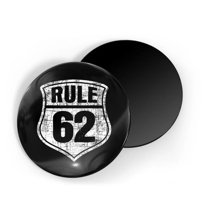 Rule 62 Sobriety Anniversary Recovery Sober Aa Na Magnet