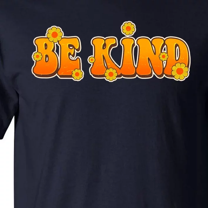 Retro 60s Sixties Flower Power Be Kind Wear Orange Tall T-Shirt