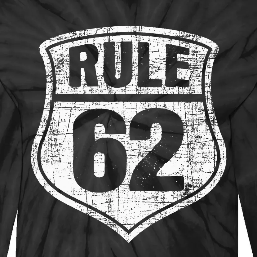 Rule 62 Sobriety Anniversary Recovery Sober Aa Na Tie-Dye Long Sleeve Shirt