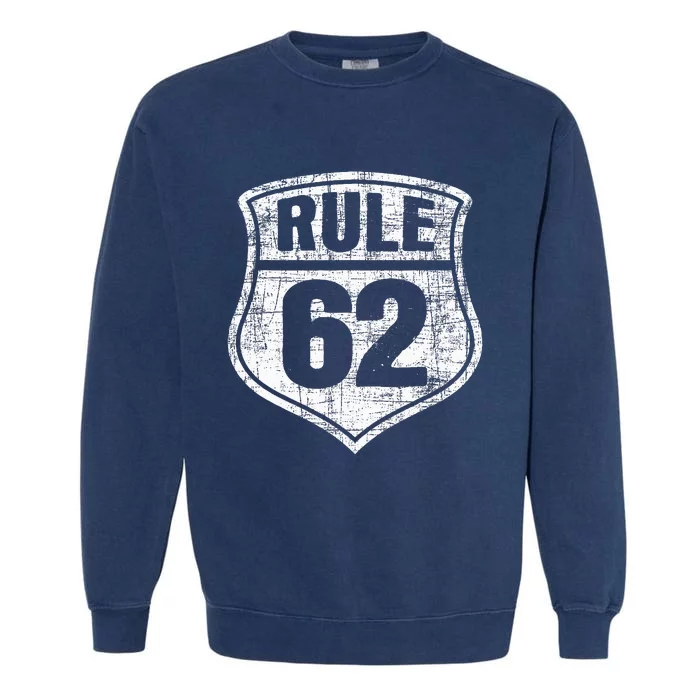 Rule 62 Sobriety Anniversary Recovery Sober Aa Na Garment-Dyed Sweatshirt