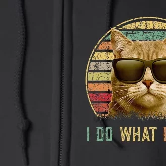 Retro 70s 80s 90s Meowy Cat I Do What I Want Funny Cat Full Zip Hoodie