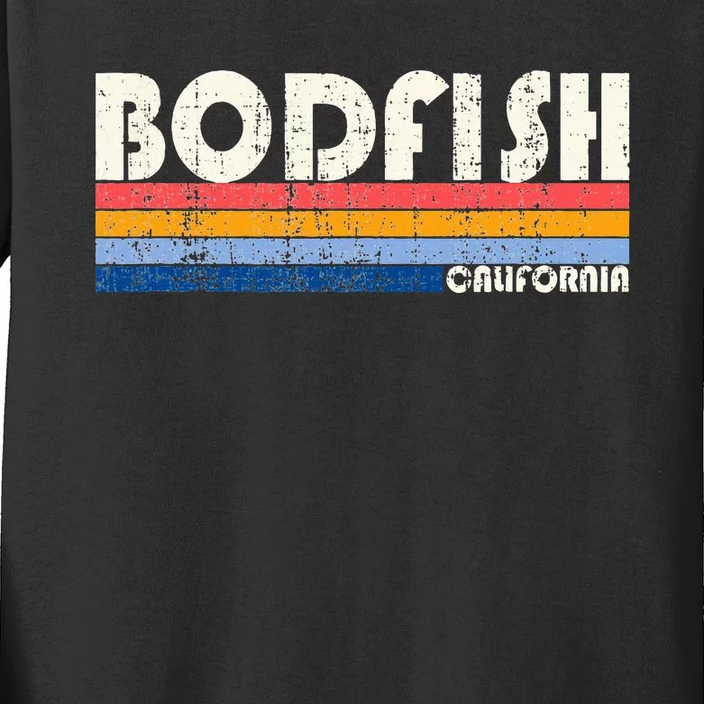 Retro 70s 80s Style Hometown Of Bodfish Kids Long Sleeve Shirt