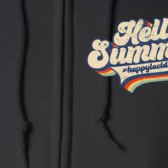 Retro 70s Hello Summer Happy Last Day Of School Teacher Full Zip Hoodie