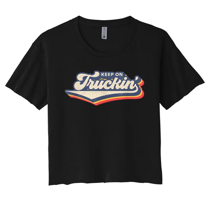 Retro 70s Vintage Keep on Truckin Retro sunset style font Women's Crop Top Tee