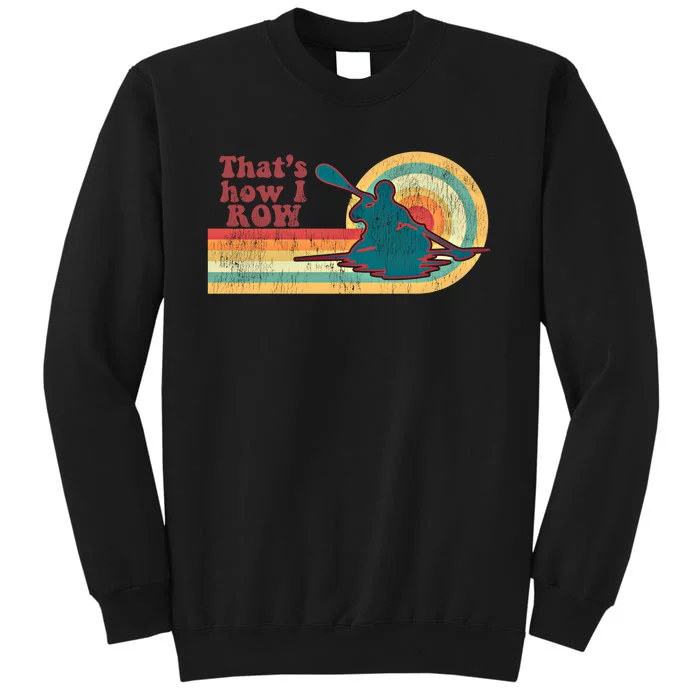 Retro 70S Vintage Kayaking Kayak Meaningful Gift Sweatshirt