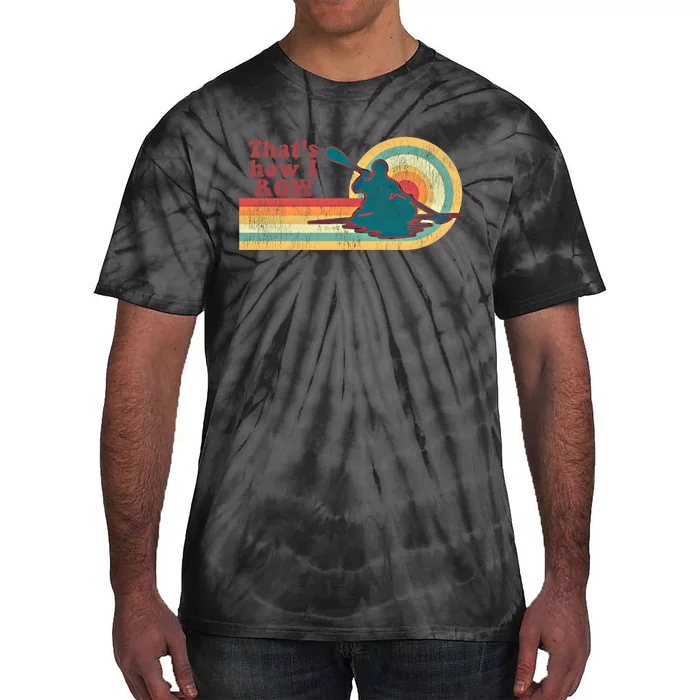 Retro 70S Vintage Kayaking Kayak Meaningful Gift Tie-Dye T-Shirt