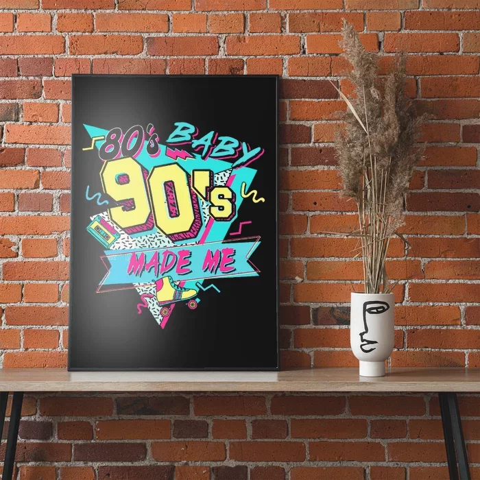 Retro 80s Baby 90s Made Me Vintage 90S 1990s 1980s Poster