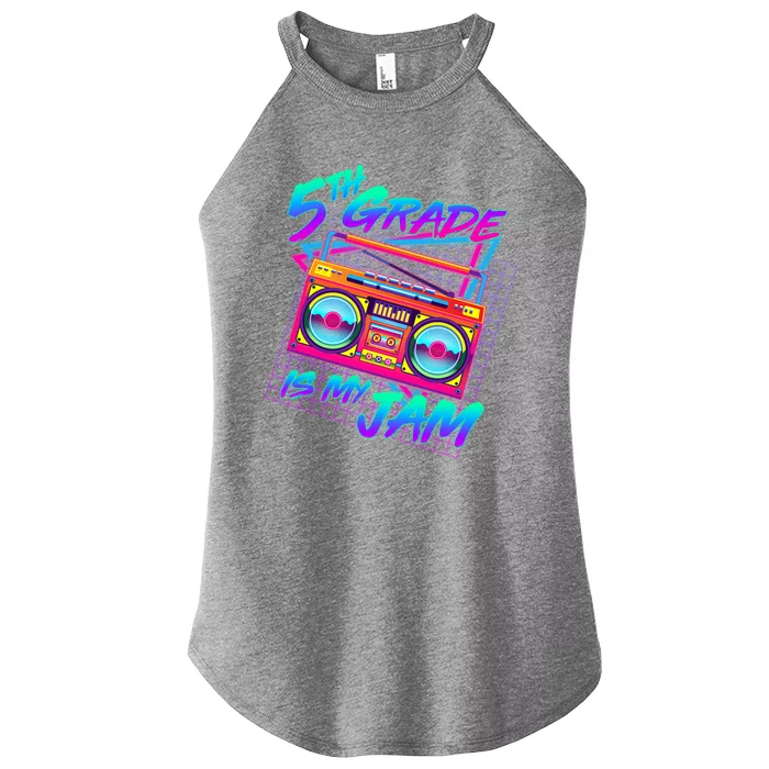 Retro 80's Fifth Grade Is My Jam Neon Boombox Women’s Perfect Tri Rocker Tank